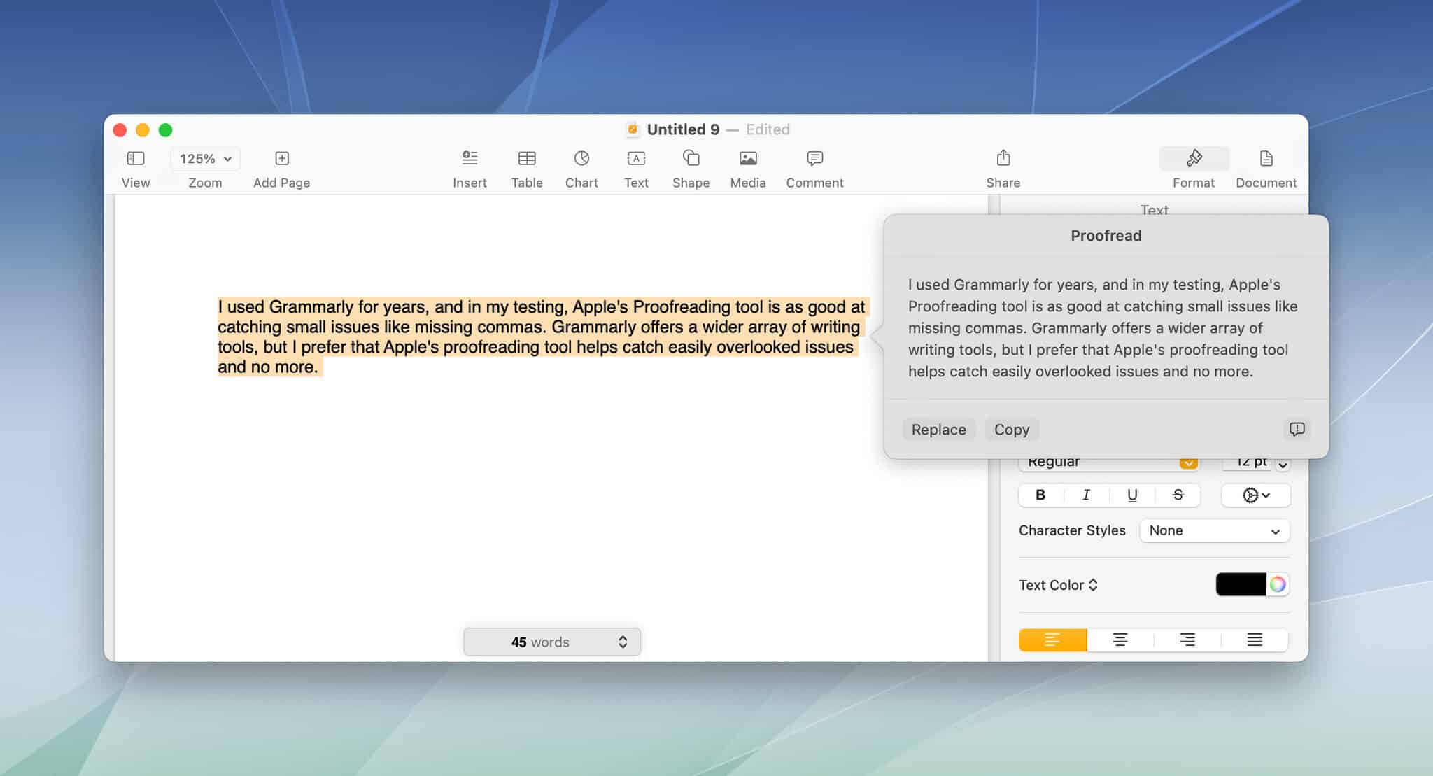 Pages has access to a more rudimentary version of Proofreading, but it has its own built-in spelling and grammar tools as well.