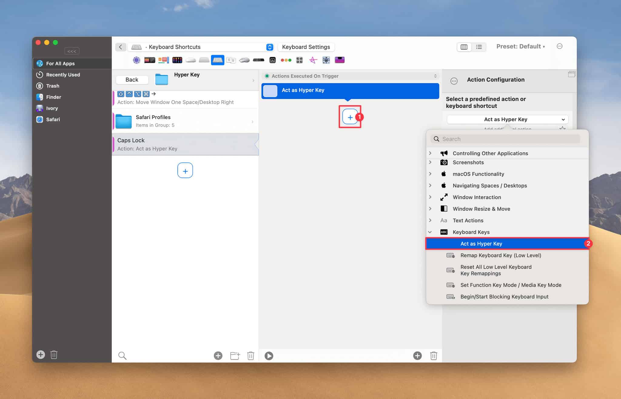In the second column, click the '+' button to add a new action (1), then select 'Act as Hyper key' in the list of available actions (2).