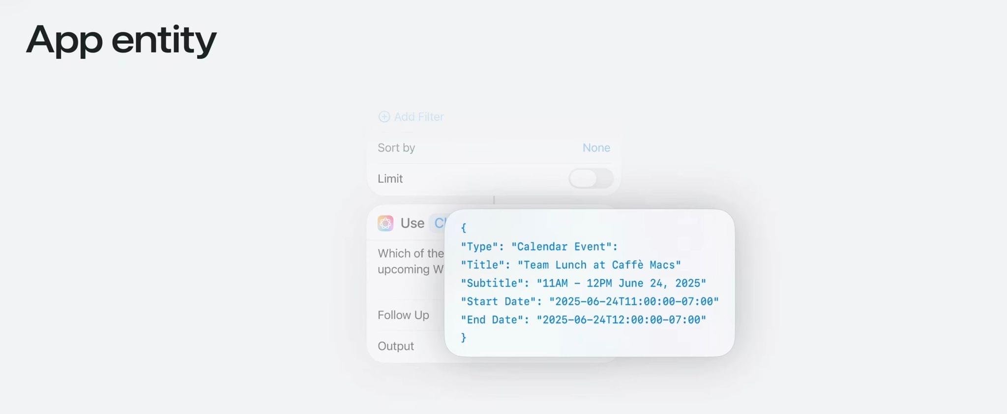 How app entities are sent by Shortcuts to the model as JSON objects.