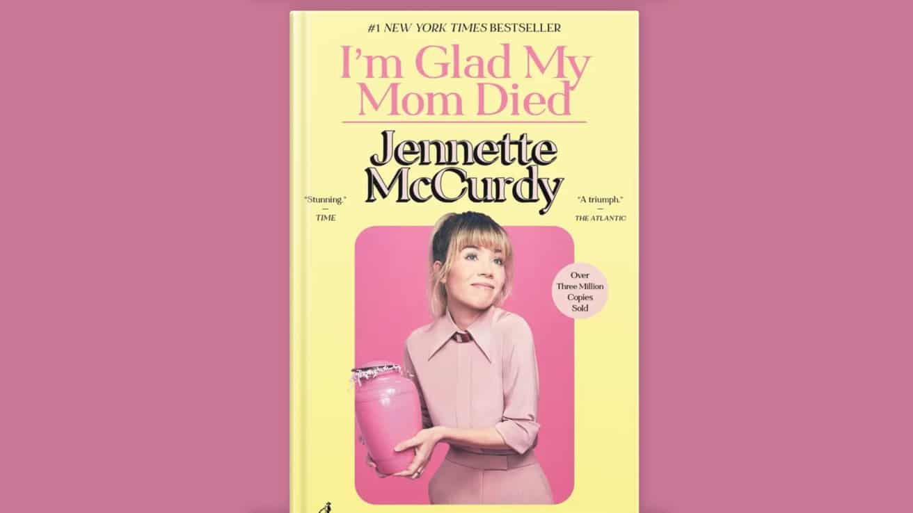 Book cover with pink background featuring a woman in pink holding a pink urn. Text includes title 'I'm Glad My Mom Died' and author 'Jennette McCurdy'.