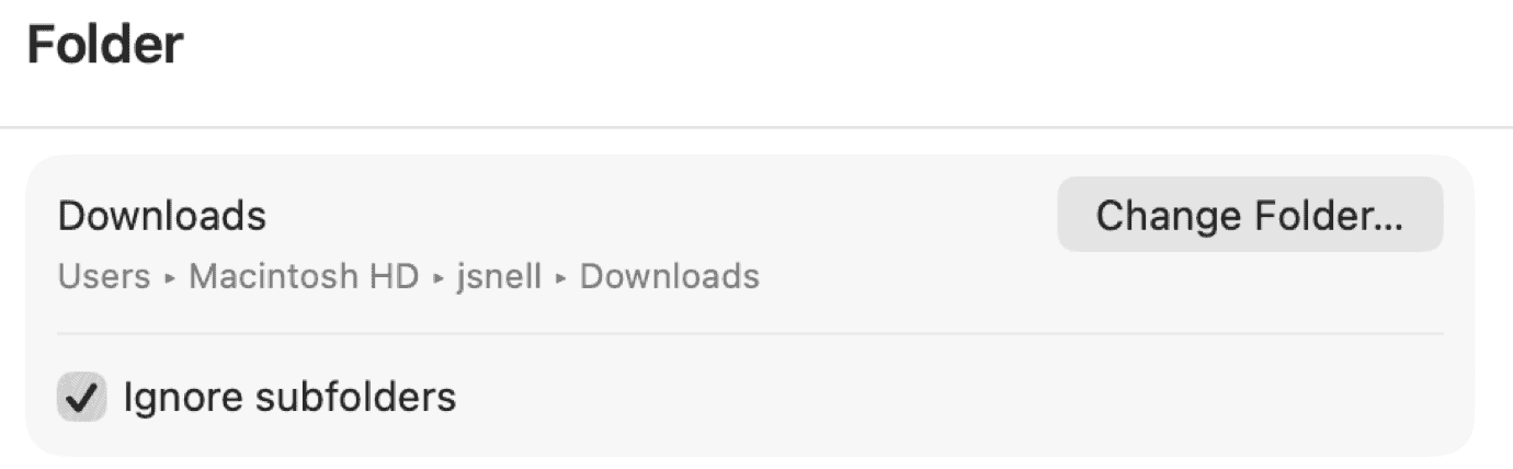 Screenshot of a settings page: 'Folder' section shows 'Downloads' path with 'Change Folder...' button. Option 'Ignore subfolders' is checked.