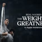 Real Madrid Immersive Documentary Releases This Friday on Apple Vision Pro